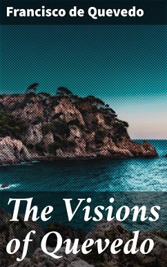 The Visions of Quevedo (eBook, ePUB) - Quevedo, Francisco de