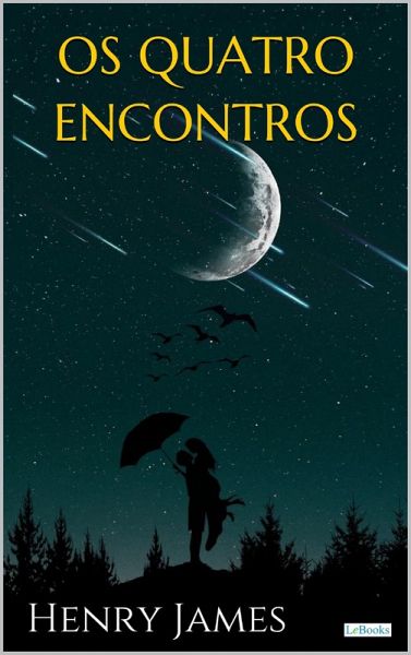 OS QUATRO ENCONTROS (eBook, ePUB)