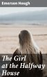 The Girl at the Halfway House (eBook,... - Bild 1