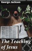 The Teaching of Jesus (eBook, ePUB)