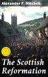 The Scottish Reformation (eBook, ePUB) - Bild 1