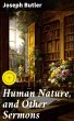Human Nature, and Other Sermons (eBook,... - Bild 1