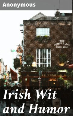 Irish Wit and Humor (eBook, ePUB) - Anonymous
