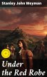 Under the Red Robe (eBook, ePUB) - Bild 1