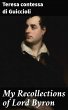My Recollections of Lord Byron (eBook,... - Bild 1