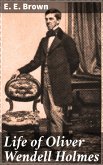 Life of Oliver Wendell Holmes (eBook, ePUB)