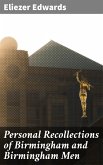 Personal Recollections of Birmingham and Birmingham Men (eBook, ePUB)