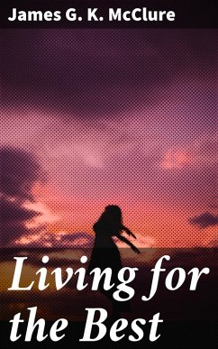 Living for the Best (eBook, ePUB) - McClure, James G. K.