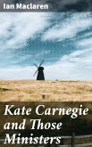 Kate Carnegie and Those Ministers (eBook, ePUB)