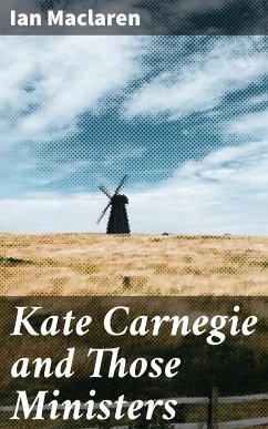 Kate Carnegie and Those Ministers (eBook, ePUB) - Maclaren, Ian