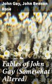 Fables of John Gay (Somewhat Altered) (eBook, ePUB)