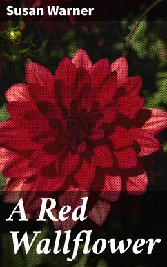 A Red Wallflower (eBook, ePUB) - Warner, Susan