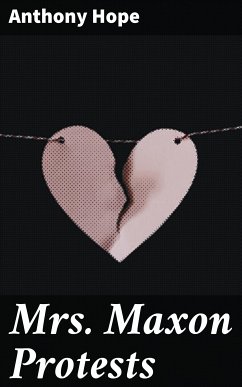 Mrs. Maxon Protests (eBook, ePUB) - Hope, Anthony