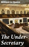 The Under-Secretary (eBook, ePUB)