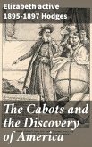 The Cabots and the Discovery of America (eBook, ePUB)
