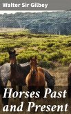 Horses Past and Present (eBook, ePUB)