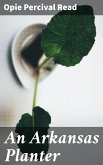 An Arkansas Planter (eBook, ePUB)