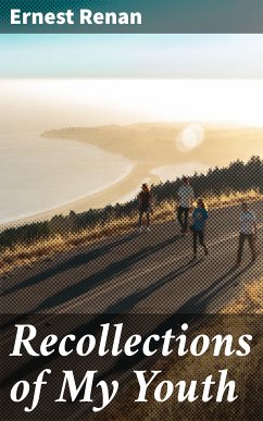 Recollections of My Youth (eBook, ePUB) - Renan, Ernest