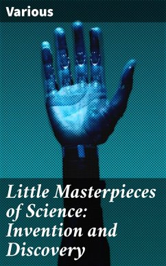 Little Masterpieces of Science: Invention and Discovery (eBook, ePUB) - Various
