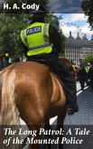 The Long Patrol: A Tale of the Mounted Police (eBook, ePUB)