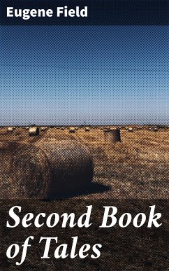 Second Book of Tales (eBook, ePUB) - Field, Eugene