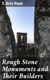 Rough Stone Monuments and Their Builders (eBook, ePUB)