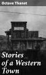 Stories of a Western Town (eBook, ePUB) - Bild 1