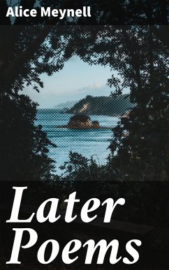 Later Poems (eBook, ePUB) - Meynell, Alice