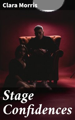 Stage Confidences (eBook, ePUB) - Morris, Clara