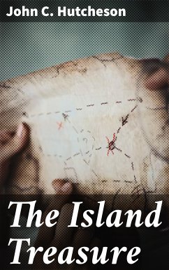 The Island Treasure (eBook, ePUB) - Hutcheson, John C.