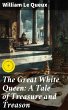 The Great White Queen: A Tale of... - Bild 1