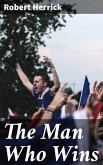 The Man Who Wins (eBook, ePUB)