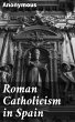 Roman Catholicism in Spain (eBook, ePUB) - Bild 1
