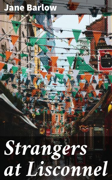 Strangers at Lisconnel (eBook, ePUB) Strangers at Lisconnel (eBook, ePUB)
