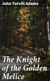 The Knight of the Golden Melice (eBook, ePUB)