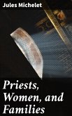 Priests, Women, and Families (eBook, ePUB)