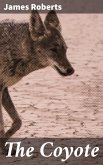 The Coyote (eBook, ePUB)