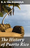 The History of Puerto Rico (eBook, ePUB)