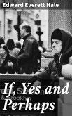 If, Yes and Perhaps (eBook, ePUB)