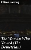 The Woman Who Vowed (The Demetrian) (eBook, ePUB)