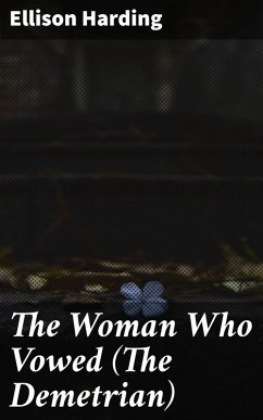 The Woman Who Vowed (The Demetrian) (eBook, ePUB) - Harding, Ellison
