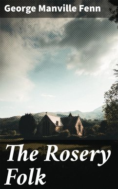 Cover The Rosery Folk (eBook, ePUB)