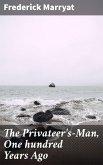 The Privateer's-Man, One hundred Years Ago (eBook, ePUB)