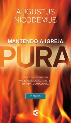 Cover Mantendo a igreja pura (eBook, ePUB)