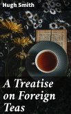 A Treatise on Foreign Teas (eBook, ePUB)