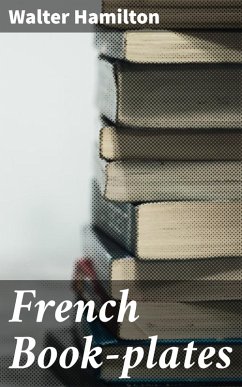 French Book-plates (eBook, ePUB) - Hamilton, Walter