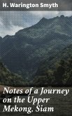 Notes of a Journey on the Upper Mekong, Siam (eBook, ePUB)