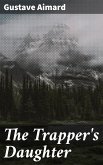 The Trapper's Daughter (eBook, ePUB)