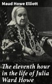 The eleventh hour in the life of Julia Ward Howe (eBook, ePUB)