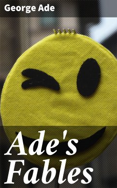 Ade's Fables (eBook, ePUB) - Ade, George